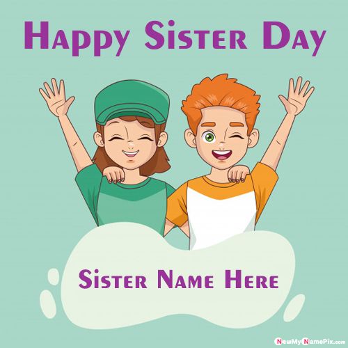 Happy Sister Day Wishes Images With Name